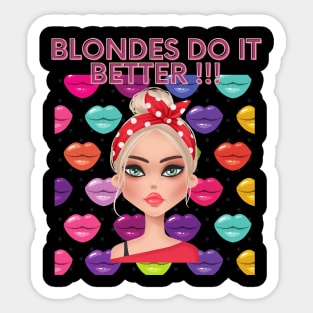 Blondes Do It Better Sticker